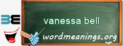 WordMeaning blackboard for vanessa bell